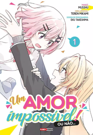 Um Amor Impossível! Ou Não... Vol. 1