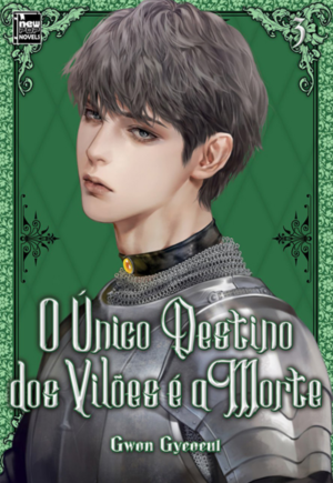 O único Destino dos Vilões é a Morte - Livro - Vol. 3