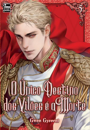 O único Destino dos Vilões é a Morte - Livro - Vol. 5
