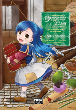 O sonho de uma Apaixonada por Livros: Parte I Vol. 1