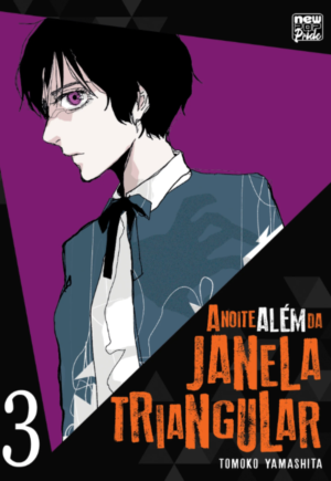 A Noite Além da Janela Triangular Vol. 3