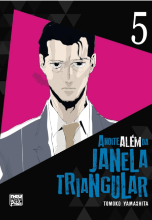 A Noite Além da Janela Triangular Vol. 5