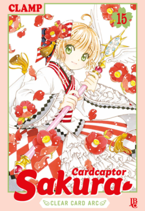 Cardcaptor Sakura Clear Card Arc Vol. 15