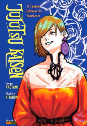 Jujutsu Kaisen - O Caminho Espinhoso Ao Amanhecer - Novel Vol. Único