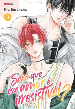 Será Que Esse Amor é Irresistível? Vol. 3