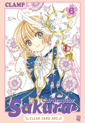 Cardcaptor Sakura Clear Card Arc Vol. 6