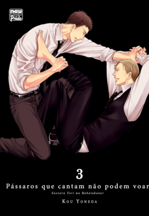 Pássaros que cantam não podem voar  Vol 03