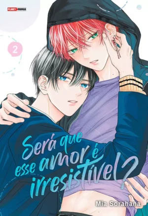 Será Que Esse Amor é Irresistível? Vol. 2