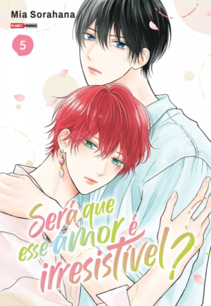 Será Que Esse Amor é Irresistível? Vol. 5