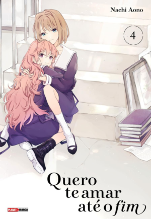 Quero te amar até o fim - Vol 04