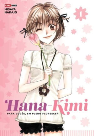 Hana-Kimi: Para Vocês, Em Pleno Florescer - Vol. 01