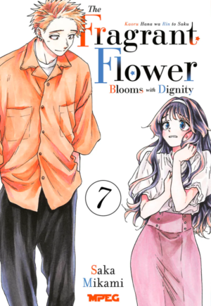 Kaoru Hana: The Fragrant Flower Blooms with Dignity Vol. 07