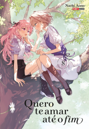 Quero te amar até o fim - Vol 08